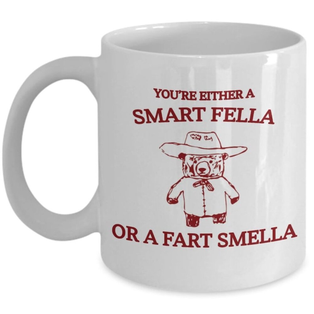 Smart Fella Or Fart Fella Funny Racoon Coffee Mug, Possum Mug, Gag Gifts Mug 91